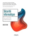 Scurit Informatique Pour Les Dsi Rssi Et Administrateurs Blanche
