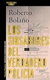 Los Sinsabores Del Verdadero Polica Spanish Edition