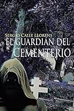 El Guardin Del Cementerio Viaje Al Terror