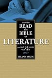 How To Read The Bible As Literature And Get More Out Of It