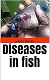 Diseases In Fish Diagnosis And Treatment English Edition