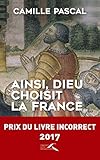 Ainsi Dieu Choisit La France