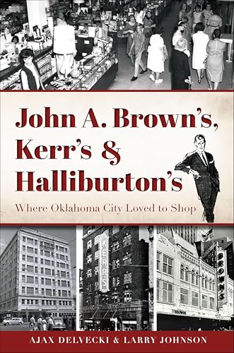 John A. Brown's, Kerr's & Halliburton's (By: Larry Johnson,Ajax Delvecki) cover