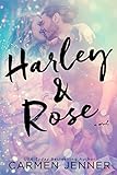 Harley and Rose