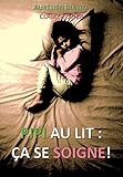 Pipi Au Lit : %C3%A7a Se Soigne!