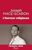 Lhorreur Religieuse Tribune Libre