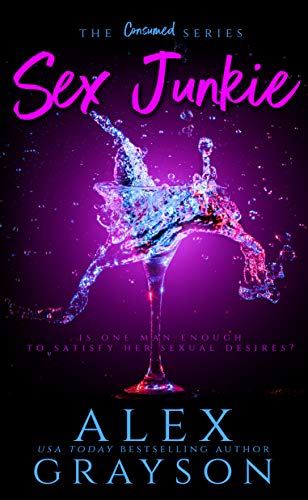 Always Wanting / Sex Junkie book cover