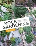 Rock Gardening Reimagining A Classic Style English Edition