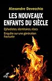 Les Nouveaux Enfants Du Sicle Essais