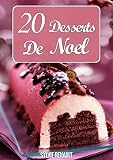 20 Desserts De Nol Recettes Simples Et Faciles Raliser Pour Les Ftes De Fin Danne