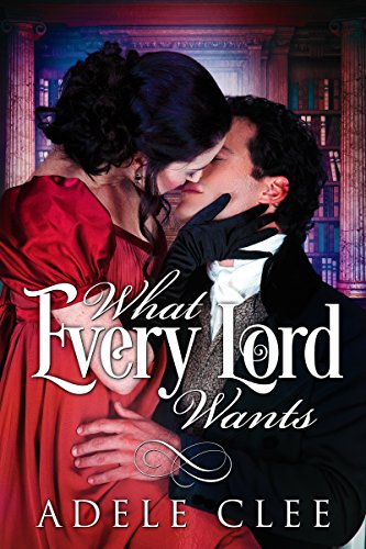 What Every Lord Wants book cover
