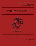 Marine Corps Reference Publication Mcrp 210b5 Formerly Mcwp 221 Imagery Intelligence 2 May 2016 English Edition