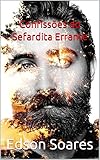 Confisses Do Sefardita Errante Portuguese Edition