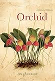 Orchid A Cultural History