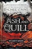 Ash And Quill The Great Library Book 3