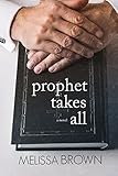 Prophet Takes All