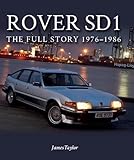 Rover Sd1 The Full Story 19761988 Europa Militaria English Edition
