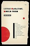 Little Magazine World Form Modernist Latitudes English Edition