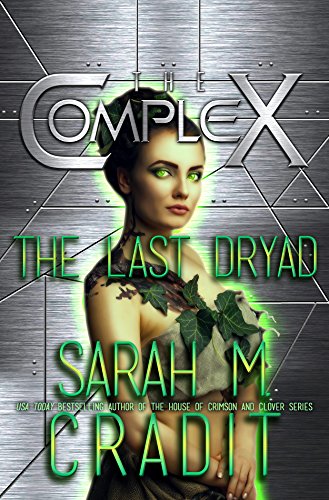 The Last Dryad (By: Sarah M. Cradit) cover
