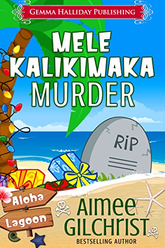 Mele Kalikimaka Murder (By: Aimee Gilchrist) cover