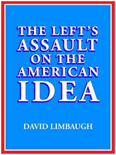 The Left's Assault on the American Idea book cover