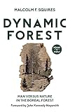 Dynamic Forest Man Versus Nature In The Boreal Forest Point Of View Book 7 English Edition