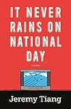 It Never Rains on National Day