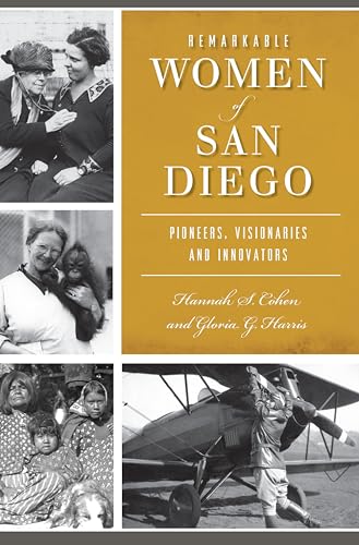 Remarkable Women of San Diego: Pioneers, Visionaries and Innovators book cover