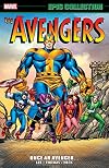 Avengers Epic Collection: Once An Avenger (Avengers (1963-1996) Book 2)