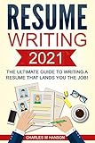 Resume Writing 2019 The Ultimate Guide To Writing A Resume That Lands You The Job Resume Writing Cover Letter Cv Jobs Career Interview English Edition