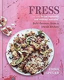 Fress Bold Fresh Flavours From A Jewish Kitchen English Edition