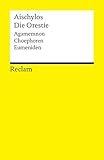 Die Orestie Agamemnon Choephoren Eumeniden Reclams Universalbibliothek German Edition