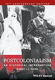 Postcolonialism An Historical Introduction English Edition