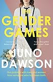 The Gender Games The Problem With Men And Women From Someone Who Has Been Both English Edition