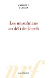 Les Musulmans Au D%C3%A9fi De Daech (hors Serie Conn)