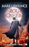 La Roue D'osheim: La Reine Rouge, T3