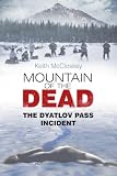 Mountain Of The Dead The Dyatlov Pass Incident