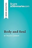 Body And Soul By Frank Conroy Book Analysis Detailed Summary Analysis And Reading Guide Brightsummariescom English Edition
