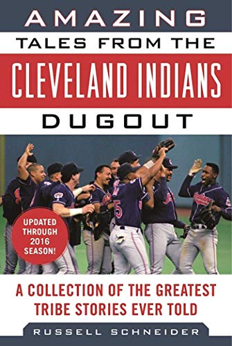 Amazing Tales from the Cleveland Indians Dugout book cover
