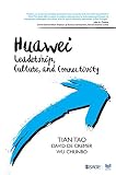 Huawei Leadership Culture And Connectivity English Edition