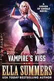 Vampires Kiss Legion Of Angels Book 1 English Edition
