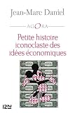 Petite Histoire Iconoclaste Des Ides Conomiques Agora T 384