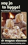 Say Ja To Hygge A Parody How To Find Your Special Cosy Place English Edition