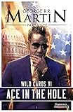 Wild Cards Tome 6 Ace In The Hole
