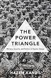 The Power Triangle Military Security And Politics In Regime Change English Edition