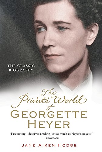 The Private World of Georgette Heyer book cover