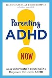 Parenting Adhd Now Easy Intervention Strategies To Empower Kids With Adhd English Edition