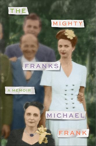 The Mighty Franks: A Memoir book cover
