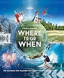 Lonely Planets Where To Go When English Edition