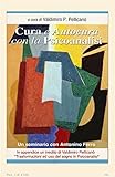 Cura Ed Autocura Con La Psicoanalisi Un Seminario Con Antonino Ferro Psicoanalisi E Psicoterapie Italian Edition